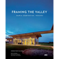 Framing the Valley - Hardcover