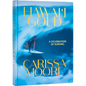 Carissa Moore: Hawaii Gold: A Celebration of Surfing - Hardcover