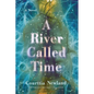 A River Called Time - Hardcover