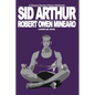 Sid Arthur: A Spiritual Novel - Paperback