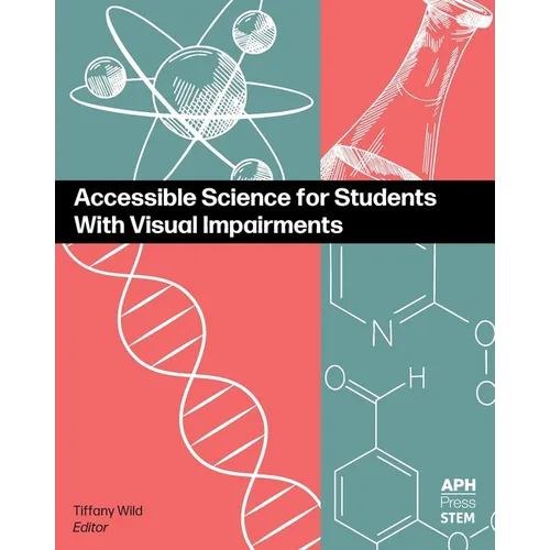 Accessible Science for Students With Visual Impairments - Paperback