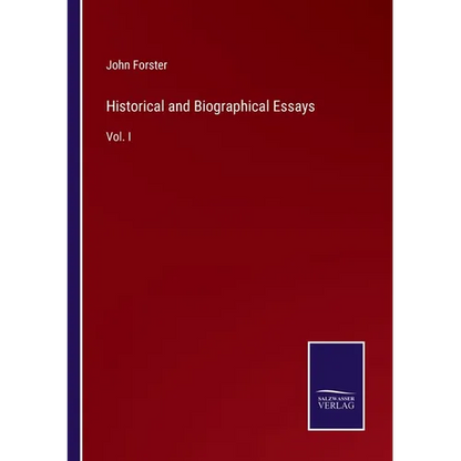 Historical and Biographical Essays: Vol. I - Paperback