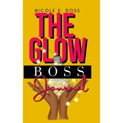 Glow Boss Journal - Hardcover