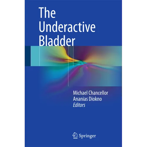 The Underactive Bladder - Hardcover