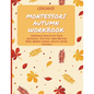 Montessori Autumn Workbook: A Montessori Worksheets For Pre-K & K. Worksheets + Activities + Paper Materials. Maths, Alphabet, Numbers, Objects, A - Paperback