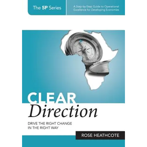 Clear Direction: Drive the Right Change in the Right Way - Paperback