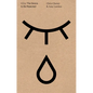 I Cry: The Desire to Be Rejected - Paperback