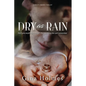 Dry as Rain - Paperback