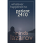 Whatever Happened to Patient 2410 - Paperback