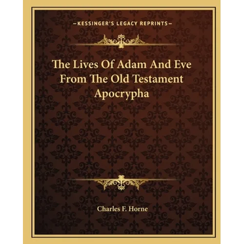 The Lives of Adam and Eve from the Old Testament Apocrypha - Paperback