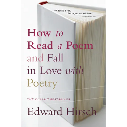 How to Read a Poem: And Fall in Love with Poetry - Paperback