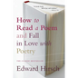 How to Read a Poem: And Fall in Love with Poetry - Paperback
