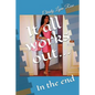 It All Works Out...: In the End - Paperback