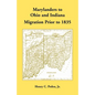 Marylanders to Ohio and Indiana, Migration Prior to 1835 - Paperback