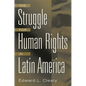 The Struggle for Human Rights in Latin America - Paperback