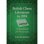 British Chess Literature to 1914: A Handbook for Historians - Paperback