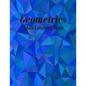 Geometrics Adult Coloring Book: Geometric Easy-To-Color Patterns Coloring Books for Adults Relaxation - Paperback
