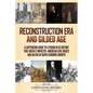 Reconstruction Era and Gilded Age: A Captivating Guide to a Period in US History That Greatly Impacted American Civil Rights and an Era of Rapid Econo - Paperback