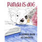 Panda is Dog: A Coloring Book of Cuteness Featuring a Toy Australian Shepherd Puppy - Paperback