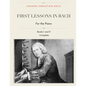 First Lessons in Bach, Books I and II Complete for the Piano: 28 Short Pieces for Piano - Paperback