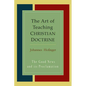 The Art Of Teaching Christian Doctrine: Good News And Its Proclamation - Paperback