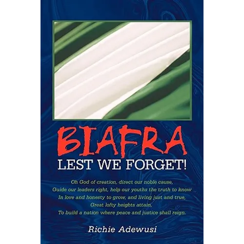 Biafra: Lest We Forget! - Paperback