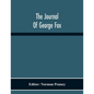 The Journal Of George Fox - Paperback