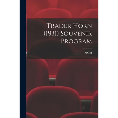 Trader Horn (1931) Souvenir Program - Paperback