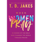 When Women Pray - Paperback