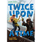 Twice Upon a Time - Hardcover
