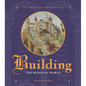 Building the Medieval World - Hardcover