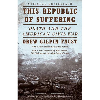 This Republic of Suffering: Death and the American Civil War (National Book Award Finalist) - Paperback