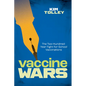 Vaccine Wars: The Two-Hundred-Year Fight for School Vaccinations - Hardcover