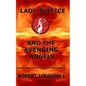 Lady Justice and the Avenging Angels - Paperback