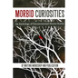Morbid Curiosities: An Anthology of Unconventional Horror Stories - Paperback