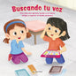 Buscando Tu Voz (Finding Your Voice): Una Niña Con Apraxia Ayuda a Su Nueva Amiga a Superar El Miedo Escénico - Library Binding