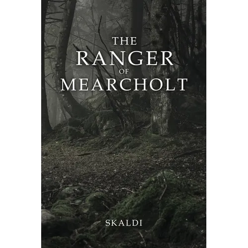 The Ranger of Mearcholt - Paperback