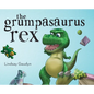 The Grumpasaurus Rex - Hardcover