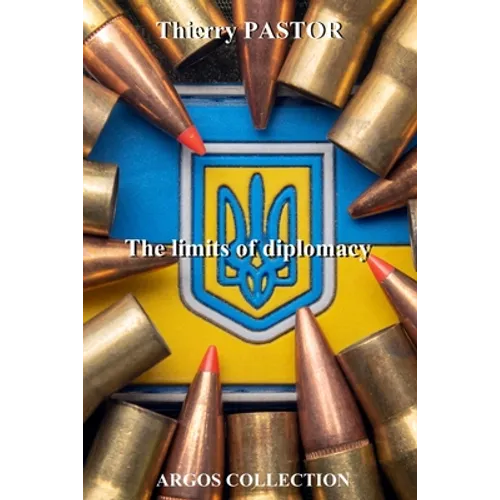 The limits of diplomacy: The clash of East-West dialogue - Paperback