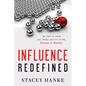 Influence Redefined: Be the Leader You Were Meant to Be, Monday to Monday - Hardcover