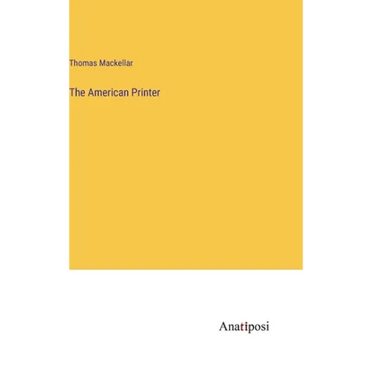 The American Printer - Hardcover