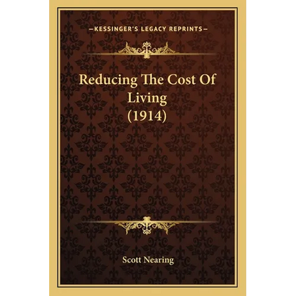Reducing The Cost Of Living (1914) - Paperback