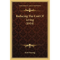 Reducing The Cost Of Living (1914) - Paperback