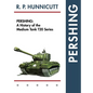 Pershing: A History of the Medium Tank T20 Series - Hardcover