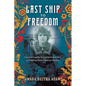 Last Ship to Freedom - Paperback