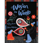 Woven of the World - Hardcover