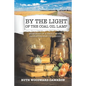 By the Light of the Coal Oil Lamp: Memories of a Small-Town Saskatchewan Childhood - Paperback
