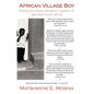 African Village Boy: Poverty and Bantu Education Systems of Apartheid South Africa - Paperback