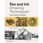 Pen and Ink Drawing Techniques: Steps, Subjects & Prompts - Paperback