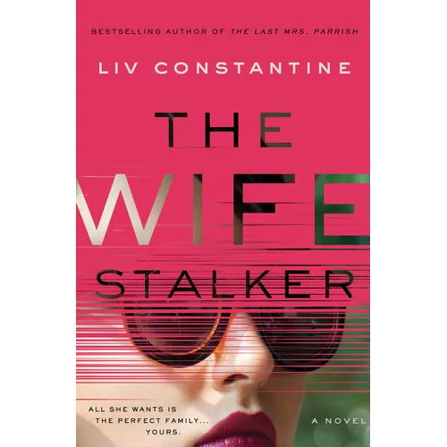 The Wife Stalker - Hardcover